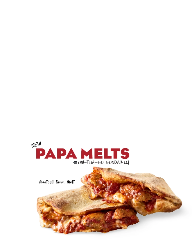 The NEW Papa Melts. On-The Go. Try the Meatball Parm Melt at Papa Gino's today.